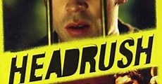 Headrush (2003)  - Ver Película Completa en Español / Castellano - FULLTV