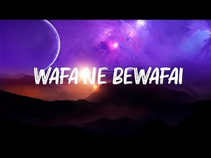 Arijit Singh - Wafa Ne Bewafai (Lyrics)