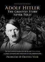 Adolf Hitler: The Greatest Story Never Told (2013) en cines.com