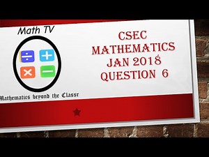 CSEC MATHEMATICS|PAPER 2|JANUARY 2018|QUESTION 6|MEASUREMENTS