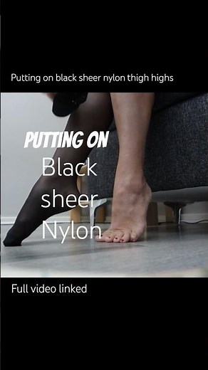 Putting On Nylon - Black Sheer Thigh Highs