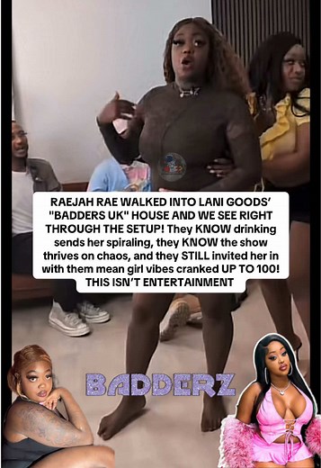 Raejah Rae Enters Lani Goods' Badders UK House