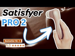 Satisfyer Pro 2 VIBRATOR im Test!