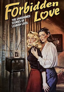 Forbidden Love: The Unashamed Stories of Lesbian Lives