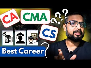 CA vs CMA vs CS | Which is best | Better career options after 12th