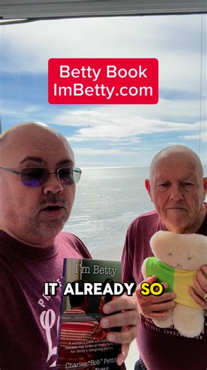 16K views · 470 reactions | The Betty book is available early. ImBetty.com #imBetty #ENDALZ #alzheimersawareness #alzheimers #dementia #caregiver #familycaregivers | Joshua Pettit | Facebook
