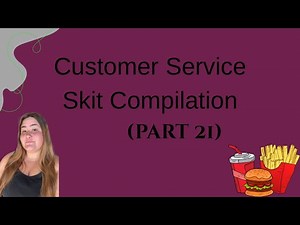 Customer Service Skit Compilation (Part 21)