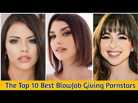 The Top 10 Best BlowJob Giving Pornstars of 2024 (part 1) | Best Blowjob Porn Actress