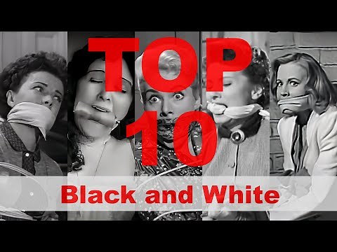 TOP 10 - Damsel in Distress Scenes from Black and White Movies