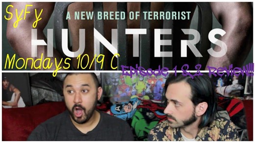 Hunters (syfy Channel) Episode 1 & 2 Review!!!