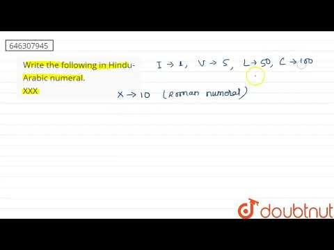 Write the following in Hindu-Arabic numeral. XXX | CLASS 6 | KNOWING OUR NUMBERS | MATHS | Doubt...