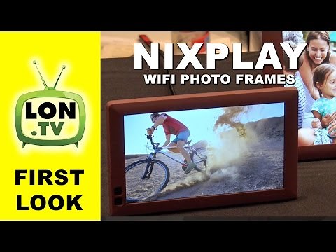First Look: Nixplay Wifi Digital Photo Frame with Cloud Features