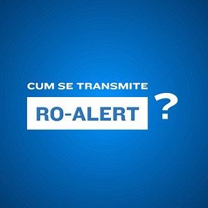 Urmărește clipul și află cum se transmite un mesaj RO-ALERT! Pentru...