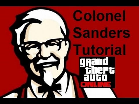 GTA Tutorial- Colonel Sanders (KFC)