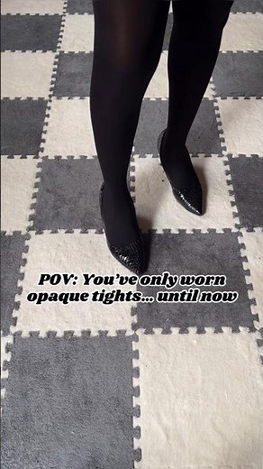 POV: You’ve only worn opaque tights… until now 😌✨