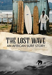 The Lost Wave: An African Surf Story (2007)