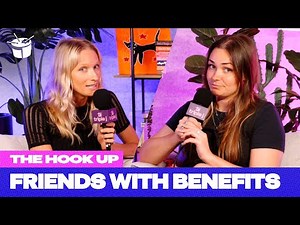 Can A ‘Friends With Benefits’ Relationship Actually Work? | The Hook Up Podcast