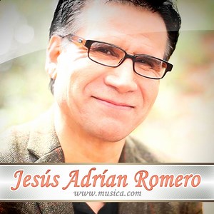 Aunque mis ojos no te puedan ver - Letra - Jesús Adrián Romero