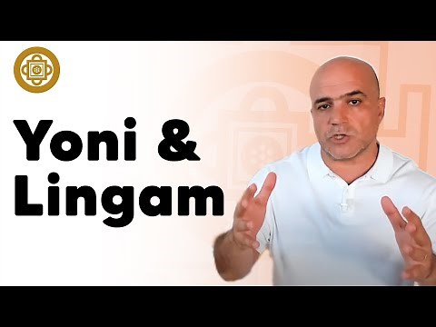 What is Yoni & Lingam? | Tantra For Beginners | Somananda Tantra School