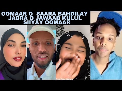 OOMAAR OO SAARA U GAFAY SIXUNA U CAAYAY JABRA O GARAB ISTAAGAY SAARA KARBAASHI OOMAAR