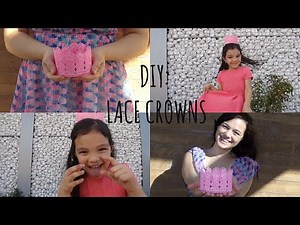 DIY:Lace Crowns
