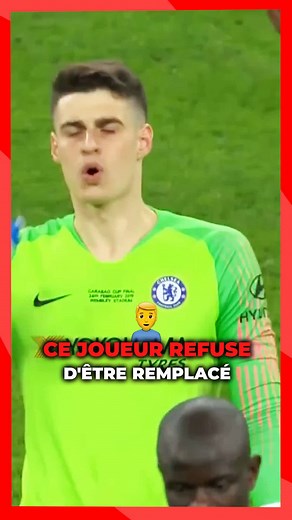 Refus de changement de Kepa contre Sarri en 2019