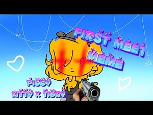 🔫first meet meme piggy 💙💖kitty x tigry💖