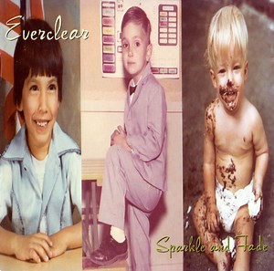 Everclear - Sparkle And Fade