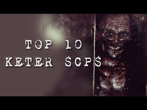 Top 10 Keter SCPs