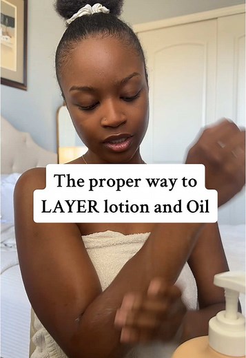 How to Layer Lotion and Oil for Soft, Moisturized Skin