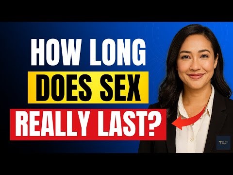 Men’s Health: Average Sex Duration and How to Improve Performance