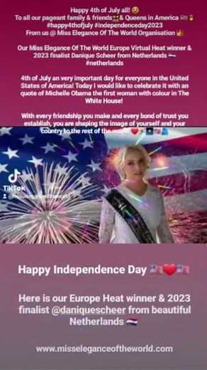 Happy 4th of July all! 😀 To all our pageant family & friends👨‍👩‍👦‍👦& Queens in America 🇺🇸👸 #happy4thofjuly #independenceday2023 From us @ Miss Elegance Of The World Organisation 👑 Our Miss Elegance Of The World Europe Virtual Heat winner & 2023 finalist @daniquescheer from Netherlands 🇳🇱 #netherlands 4th of July an very important day for everyone in the United States of America! Today I would like to celebrate it with an quote of Michelle Obama the first woman with colour in The White