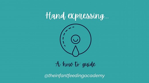 Hand expressing - A "how to" Guide by Dee Bell at The Infant Feeding Academy