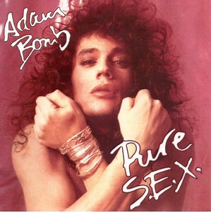 Adam Bomb - Pure S.E.X