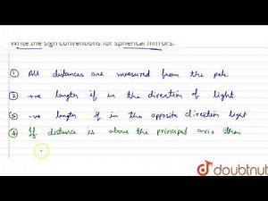 Write the sign conventions for spherical mirrors.