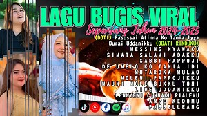 KUMPULAN LAGU BUGIS TERBAIK || VIRAL SEPANJANG TAHUN 2024 - 2025 || DOTI - PASUSSAI ATINNA KO TANIA IYYA - OBATI RINDUKU VERSI BUGIS - BURAI UDDANIKKU | Lagu Bugis Viral