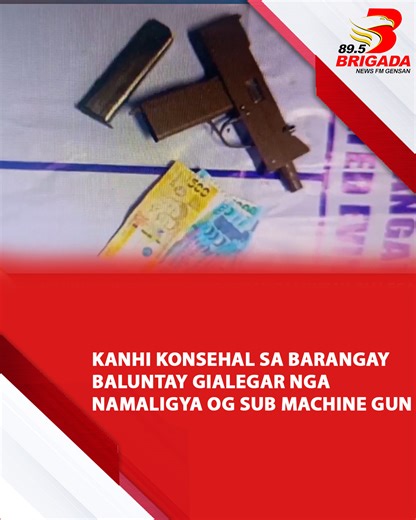 2.7K views · 29 reactions | Kanhi konsehal sa Barangay Baluntay gialegar nga namaligya og sub machine gun #RondaBrigada #GuardCPlus #brigadanewsfmgensan #BrigadaPH #InTheHeartOfChangingLives | Brigada News TV | Facebook