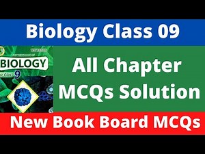 Class 9 Biology New Book All Chapter MCQs Solution Sindh Board | Class 9 Board Exam MCQs solution