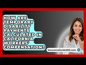 How Are Temporary Disability Payments Calculated in California Workers' Compensation?