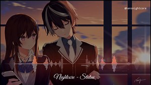 Nightcore - Statue | AMV Ncore