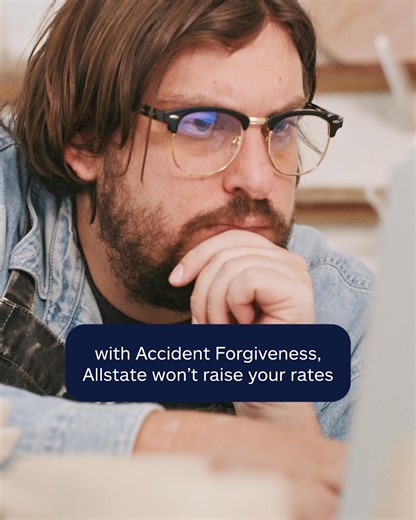 With Accident Forgiveness, Allstate won’t raise your rates just because of an accident. Even if it was your fault. | Allstate