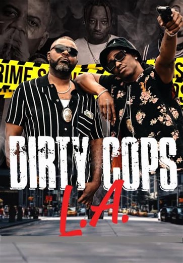 Dirty Cops L.A. 2 (2025)