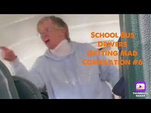 School Bus Drivers Getting Mad Compilation #6
