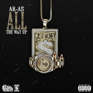 AR-AB – All The Way Up Freestyle