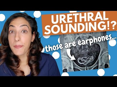 How'd that get STUCK?! CRAZY medical stories | Urethral Sounding FACTS