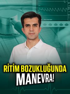 Modifiye Valsalva Manevrası: Ritm Bozukluğunda Ne Zaman Güvenli?