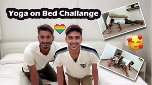 This Bed Yoga Challenge is Getting HOT (Couples Only🌈) | Mr & Mr Rohit . . Join this channel to get access to the perks: https://www.youtube.com/channel/UC2-slhacQEaY9z8ufCnaQTg/join OMG! Can You Believe We Tried the Bed Yoga Challenge? (Couples Edition & We're ) We saw this all over Instagram and TikTok and knew we HAD to try it Join us (and our questionable flexibility) as we attempt the Bed Yoga Challenge. Spoiler alert: things get hilarious (and maybe a little bit steamy ). Will we conquer 