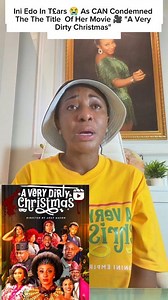 350K views · 6.1K reactions | Ini Edo In T£ars  As CAN Condemned The The Title Of Her Movie  "A Very Dirty Christmas" | Gist With NellyB | Facebook