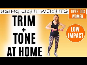 FULL BODY TRIM & TONE AT HOME WORKOUT FOR WOMEN OVER 50 | USING LIGHT DUMBBELLS | Lively Ladies