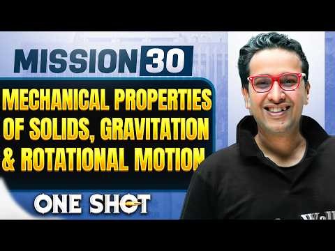 MECHANICS OF SOLIDS, GRAVITATION & ROTATIONAL MOTION in ONE SHOT || Concept, Trick & PYQ | NEET 2026